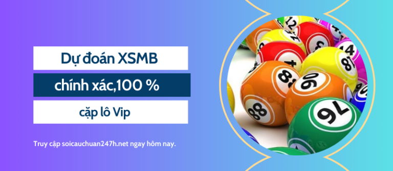 Dự đoán XSMB chính xác,100 % cặp lô Vip