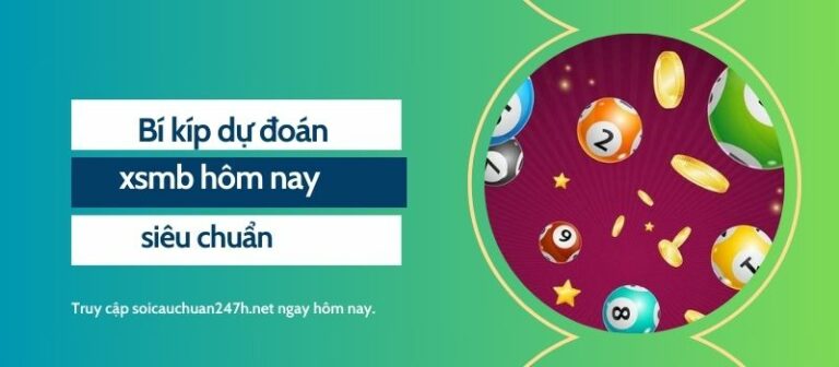 Bí kíp dự đoán xsmb hôm nay siêu chuẩn