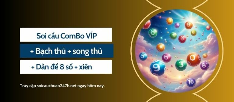 Soi cầu ComBo VÍP : bạch thủ + song thủ + dàn đề 8 số + xiên