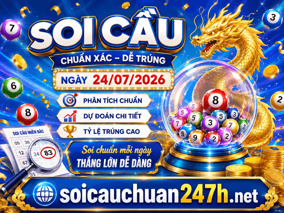 Dự đoán XSMB miễn phí từ hệ thống soi cầu 24h ngày 25-07-2026
